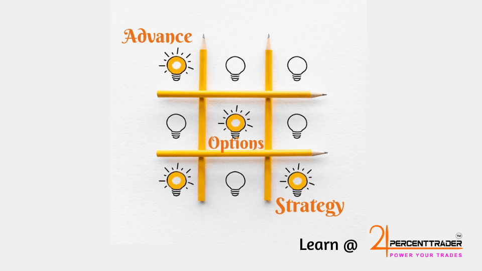 Advance Options Strategy